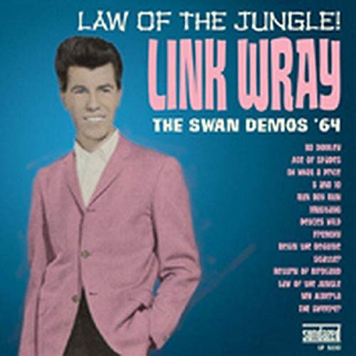 LINK WRAY - LAW OF THE JUNGLE: THE 64 SWAN DEMOS (VINYL)