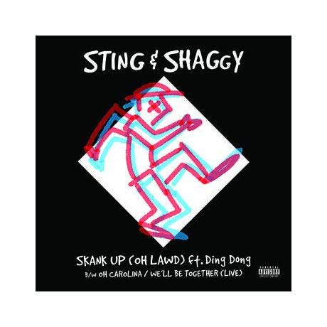 STING & SHAGGY - SKANK UP (OH LAWD) / OH CAROLINA / WE'LL BE TOGETHER (VINYL)