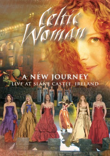 CELTIC WOMAN: A NEW JOURNEY - LIVE AT SLANE CASTLE, IRELAND