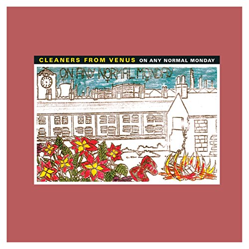 CLEANERS FROM VENUS - ON ANY NORMAL MONDAY (VINYL)