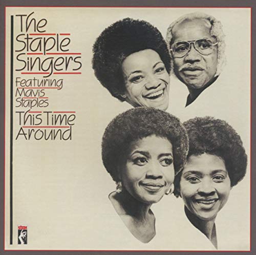 STAPLE SINGERS - THIS TIME AROUND (CD)