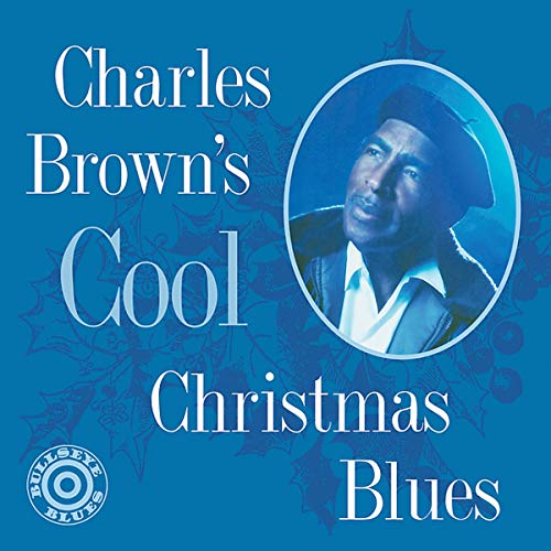 BROWN, CHARLES - COOL CHRISTMAS BLUES (VINYL)