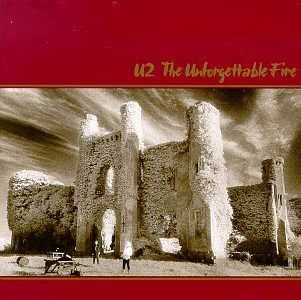 U2 - UNFORGETTABLE FIRE