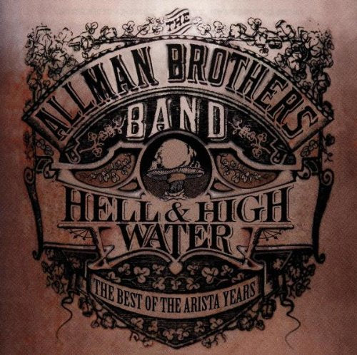 ALLMAN BROTHERS - HELL & HIGH WATER