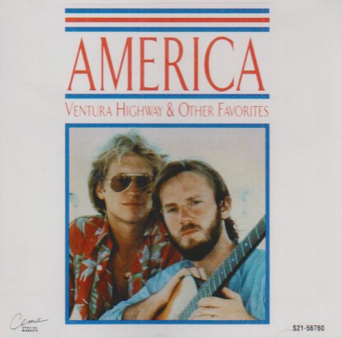 AMERICA - VENTURA HIGHWAY AND OTHER FAVO