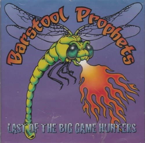 BARSTOOL PROPHETS - LAST OF THE BIG GAME HUNTERS