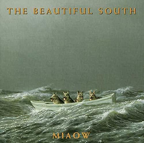 BEAUTIFUL SOUTH - MIAOW