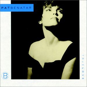 BENATAR, PAT - TRUE LOVE