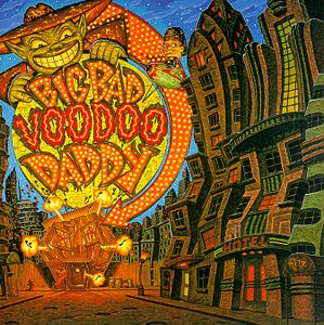 BIG BAD VOODOO DADDY - BIG BAD VOODOO DADDY