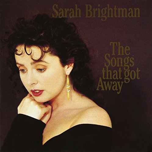 BRIGHTMAN, SARAH - SONGS THAT GOT AWAY