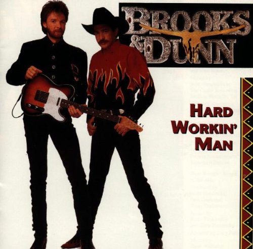 BROOKS & DUNN - HARD WORKIN' MAN