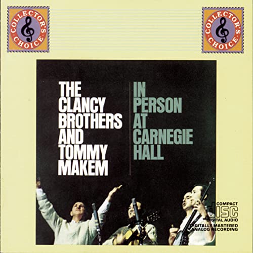 THE CLANCY BROTHERS - IN PERSON AT CARNEGIE HALL