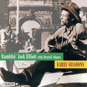 ELLIOTT, RAMBLIN JACK/ADAMS, D. - EARLY SESSIONS