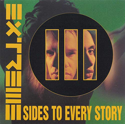 EXTREME - III SIDES TO EVERY STORY