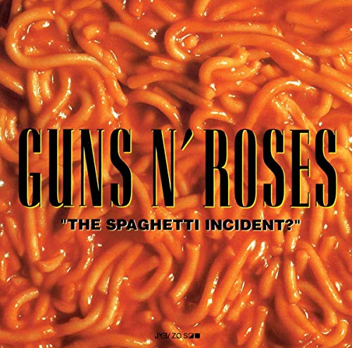 GUNS N' ROSES - THE SPAGHETTI INCIDENT