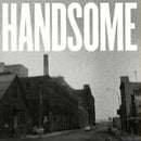 HANDSOME  - HANDSOME