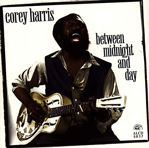 COREY HARRIS - BETWEEN MIDNIGHT AND DAY