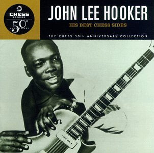 HOOKER, JOHN LEE - HIS BEST CHESS SIDES (CHESS 50TH ANNIVERSARY COLLECTION)
