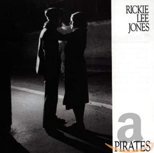 RICKIE LEE JONES - PIRATES