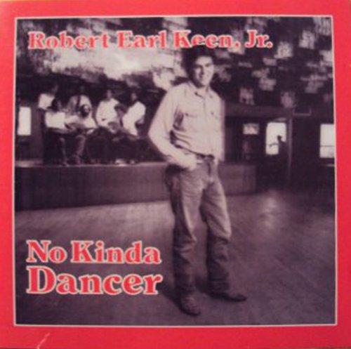 KEEN, ROBERT EARL JR.  - NO KINDA DANCER