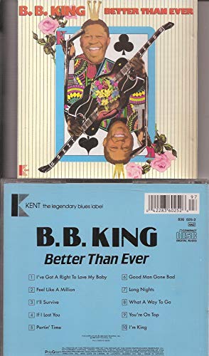 KING, B.B.  - BETTER THAN EVER