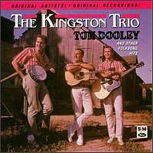 KINGSTON TRIO - TOM DOOLEY