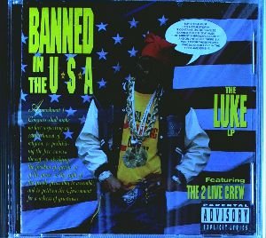 2 LIVE CREW - BANNED IN THE USA: THE LUKE LP