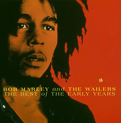 BOB MARLEY AND THE WAILERS - THE BEST OF THE EARLY YEARS
