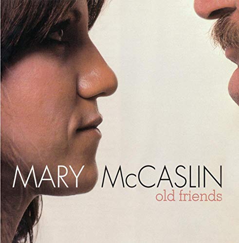 MCCASLIN, MARY - OLD FRIENDS