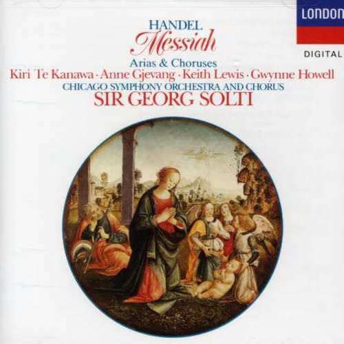 TE KANAWA/SOLTI/CHICAGO SYMPHONY ORCHESTRA - MESSIAH:ARIAS AND CHORUSES