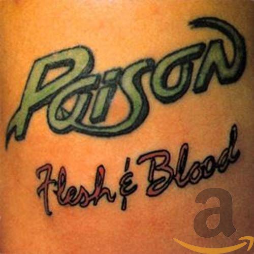 POISON - FLESH & BLOOD