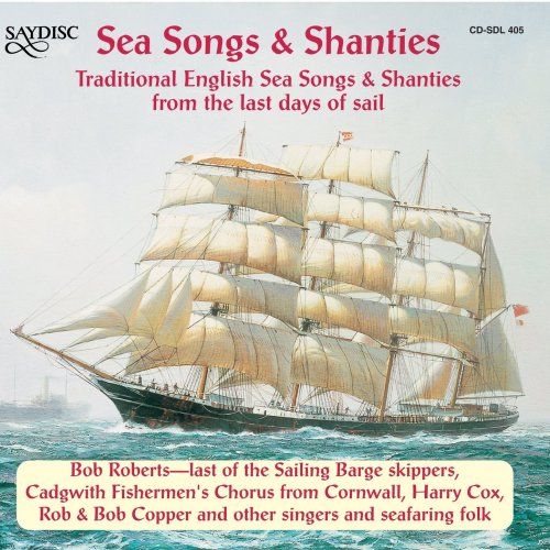 BOB ROBERTS (THE LAST OF THE SAILING BARGE SKIPPERS) - SEA SONGS & SHANTIES