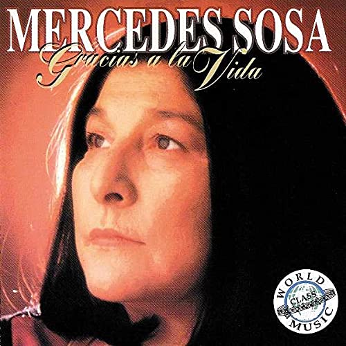 MERCEDES SOSA - MERCEDES SOSA: GRACIAS A LA VIDA