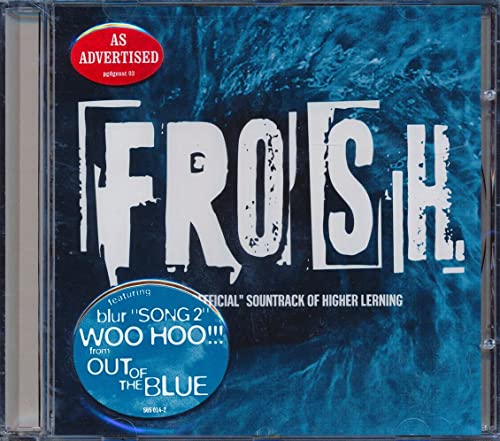 VARIOUS - FROSH THE "UNOFFICIAL" SOUNDTRACK OF HIGHER LERNING