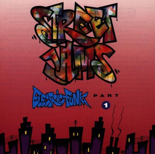 VARIOUS ARTISTS (COLLECTIONS) - STREET JAMS / ELECTRIC FUNK, PART 1