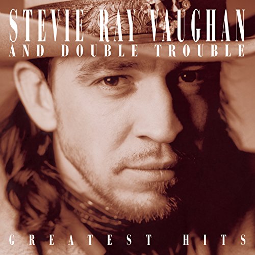 VAUGHAN, STEVIE RAY & DOUBLE TROUBLE  - STEVIE RAY VAUGHAN AND DOUBLE TROUBLE: GREATEST HITS