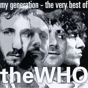 WHO - MY GENERATION: THE VERY BEST OF THE WHO