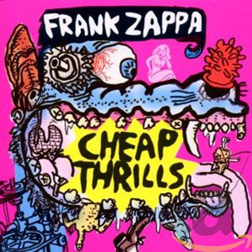 ZAPPA, FRANK - CHEAP THRILLS