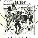 ZZ TOP - ANTENNA