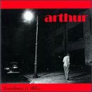 ARTHUR - LONELINESS IS BLISS