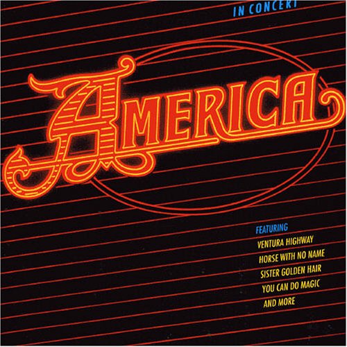 AMERICA - AMERICA IN CONCERT