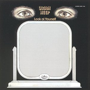 URIAH HEEP - LOOK AT YOURSELF