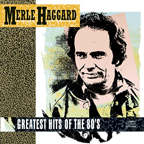 HAGGARD, MERLE - 1980S  GREATEST HITS OF THE