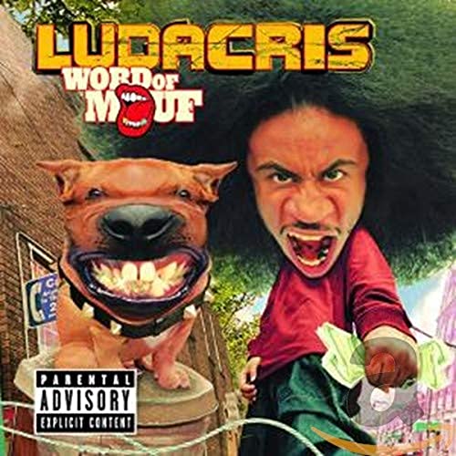 LUDACRIS - LUDACRIS:WORD OF MOUF