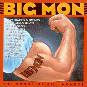 RICKY SKAGGS & FRIENDS - BIG MON