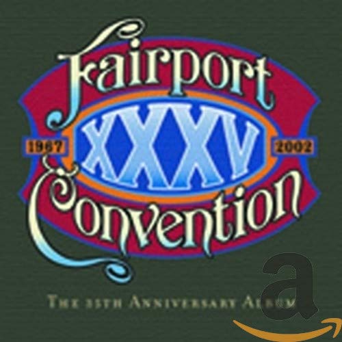 FAIRPORT CONVENTION - XXXV