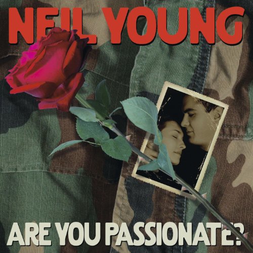 YOUNG, NEIL - ARE YOU PASSIONATE?