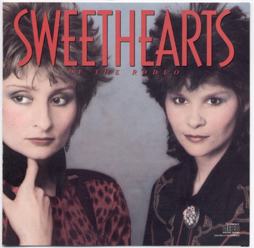 SWEETHEARTS OF THE RODEO  - SWEETHEARTS OF THE RODEO