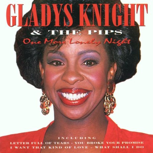 GLADYS KNIGHT - ONE MORE LONELY NIGHT