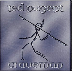 NUGENT, TED - CRAVEMAN